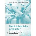 Liber Medicintekniska produkter : grundläggande kunskap för vårdperson