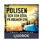 Polisen och den döde på Holmen grå, Ljudbok