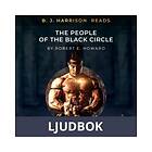 B. J. Harrison Reads The People of the Black Circle, Ljudb