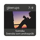 Gleerups Utbildning AB svenska/svenska som andraspråk 7-9, digital, el