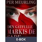 Den gåtfulle markis de Sade, (E-bok)