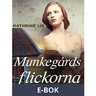 Munkegårdsflickorna, (E-bok)