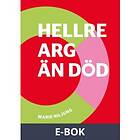 Sverige AB Hellre arg än död, (E-bok)