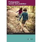 Gleerups Utbildning AB Pedagogiska teorier och praktiker, elevbok
