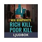 Rich Kill, Poor Ljudbok