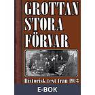 Grottan Stora Förvar – Historisk text från 1913 om K