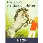 Britta och Silver (E-bok)