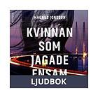 Modernista Kvinnan som jagade ensam, Ljudbok