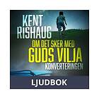 Om det sker med guds vilja konverteringen, Ljudbok