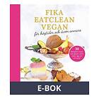 Fika eatclean vegan (E-bok)