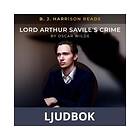 B. J. Harrison Reads Lord Arthur Savile s Crime, Ljudbok