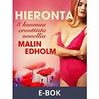 LUST Hieronta 8 kuumaa eroottista novellia (E-bok)