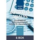 Björn Lundén Bokslutsanalys : Grundläggande bokslutskunskap och metode