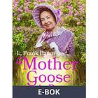 Mother Goose in Prose, (E-bok)