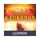 Operation Kaukasus, Ljudbok