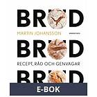 Bonnier Fakta Bröd, bröd, bröd : recept, råd och genvägar, (E-bok)