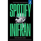 Månpocket Spotify inifrån : så blir man störst i världen