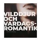 Vilddjur och vardagsromantik