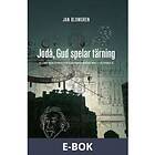 Jodå, gud spelar tärning: Slump och struktur i vetensk