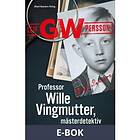 Professor Wille Vingmutter, mästerdetektiv : Be