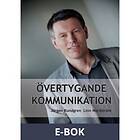 Fantasi & Fakta Övertygande kommunikation (E-bok)