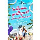 Solkräm, grillspett och en grekisk gud (E-bok)