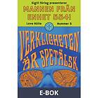 Verkligheten är spetälsk, (E-bok)