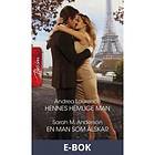 Hennes hemlige man/En man som älskar, (E-bok)