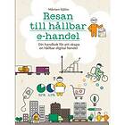 Ehandel AB Resan till hållbar e-handel : din handbok för att skapa dig
