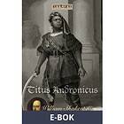 Titus Andronicus, (E-bok)
