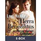 Herra Benediktus ja hänen iloinen lukkarinsa, (E-bok)