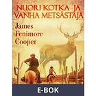 Nuori kotka ja vanha metsästäjä, (E-bok)