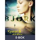 Kyssar & döden (E-bok)