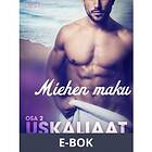 LUST Uskaliaat 2: Miehen maku (E-bok)