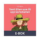 Tant Ellen som åt upp karamellen (E-bok)