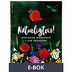 Bonnier Fakta Naturligtvis : Biologisk mångfald i din trädgård (E-bok)