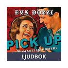 Word Audio Publishing Pick up : en romantisk komedi, Ljudbok