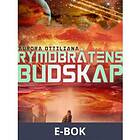 Rymdbråtens budskap, (E-bok)