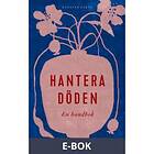 Bonnier Fakta Hantera döden – en handbok, (E-bok)