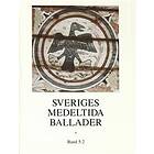 Sveriges medeltida ballader. Bd 5:2