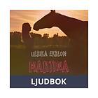 Martina och King of Sunset, Ljudbok