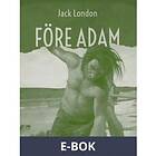 Före Adam, (E-bok)