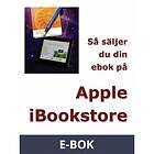 Posiphone Så säljer du din ebok på Apple iBookstore, (E-bok)