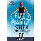 Alfabeta Flyt som en fjäril, stick ett bi, (E-bok)