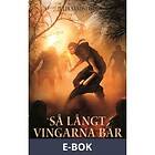 Så långt vingarna bär (E-bok)