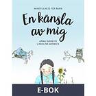 En känsla av mig: mindfulness för barn (E-bok)