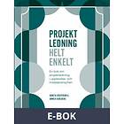 Projektledning Helt enkelt: En bok om projektledning i