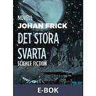 Det stora svarta, (E-bok)