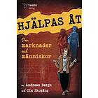 Timbro Hjälpas åt : om marknader och människor