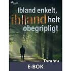 Ibland enkelt, ibland helt obegripligt, (E-bok)